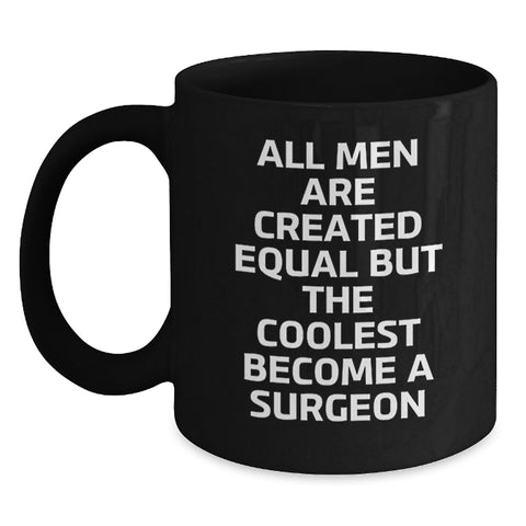 Image of Funny Surgeon Gifts for Men Surgeons - Black Coffee Mug with Inspirational Quote - Christmas Unique Presents from Friends and Family - Main
