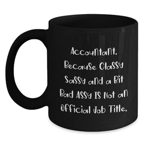 Funny Accountant Gifts for Her, Unique Black Coffee Mug with Sassy Quote, Perfect Christmas Memorable Presents from Friends - Main
