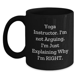 Funny Yoga Instructor Gifts from Men to Friends, Black Coffee Mug - Inspirational Quote, Christmas Unique Presents - Main