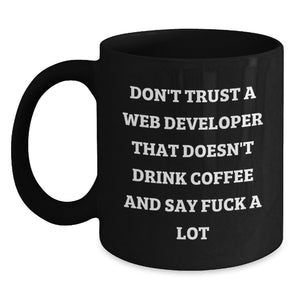 Funny Web Developer Gifts: Black Coffee Mug for Birthday - Gifts from Friends for Web Developers with Attitude - Main