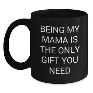 Funny Mama Black Coffee Mug Gifts from Men to Mom, Inspirational Mamas Christmas Unique Presents - Main