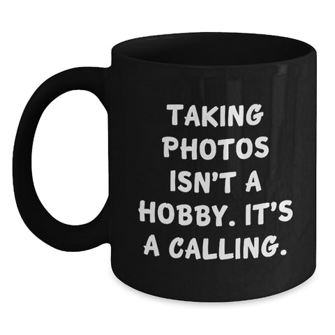 Image of Gifts from Friends and Family for Taking Photos Enthusiasts, Funny Mugs for Photography Lovers, Black Coffee Mugs for Christmas Morning - Main