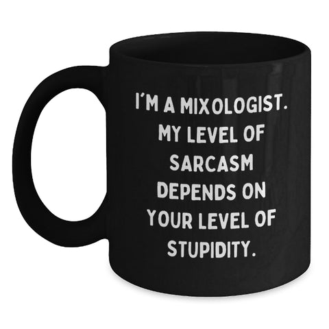 Image of Funny Mixologist Gifts from Friends for Him, Unique Black Coffee Mug with I'm a Mixologist Quote, Christmas Unique Gifts - Main