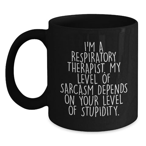 Image of Funny Respiratory Therapist Gifts for Men - Black Coffee Mug with Sarcasm Humor, Perfect for Valentine's Unique Gifts from Friends - Main