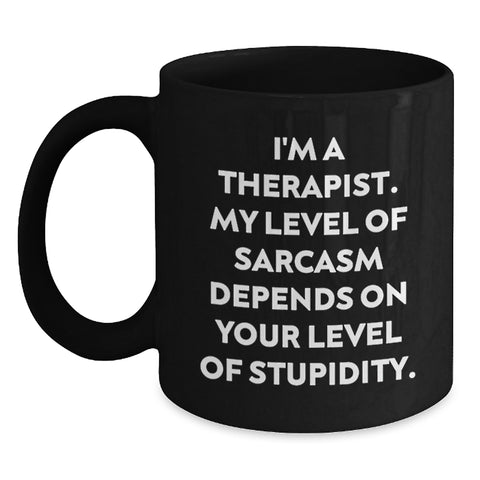Image of Therapist Humor Black Coffee Mug, Funny Gifts from Friends to Therapist, 11oz or 15oz, Christmas Unique Presents - Main