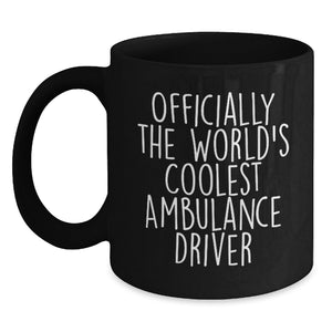 Christmas Unique Gifts for Ambulance Driver Friends, Men, Funny Quote 'Officially The World's Coolest Ambulance Driver', Black Coffee Mug - Main
