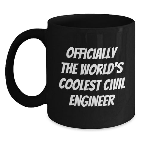 Image of Funny Civil Engineer Quotes Black Coffee Mug Gifts for Civil Engineer Mom on Mother's Day from Family - Main