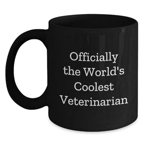 Veterinarian Gifts from Friends for Birthday Unique Mugs, 'Officially The World's Coolest Veterinarian' Funny Quote, 11oz or 15oz Black Coffee Mug, Microwave and Dishwasher Safe - Main