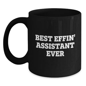 Funny Gifts from Men for Best Effin' Assistant Ever - Black Coffee Mug for Birthday - Main