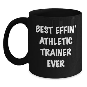 Funny Gifts for the Best Effin' Athletic Trainer Ever, Black Coffee Mug, Christmas Unique Gifts from Friends and Family - Main