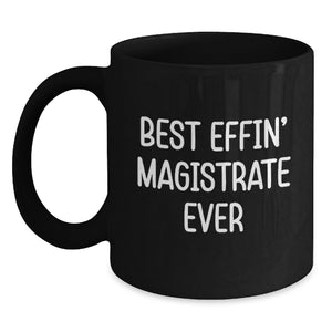 Funny Magistrate Black Coffee Mugs Gifts from Friends for Magistrate Christmas Unique - Main