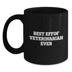 Funny Veterinarian Gifts for Men from Friends, Black Coffee Mug Quote Best Effin' Veterinarian Ever, Christmas Unique Mugs - Main