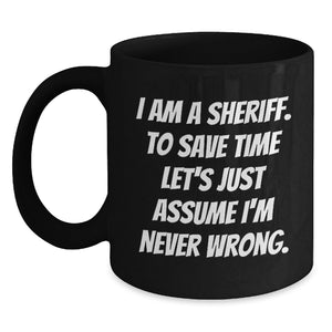 Funny Sheriff Gifts for Sheriff, Black Coffee Mug for Men, Unique Christmas Unique Gifts from Friends - Main
