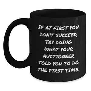 Funny Auctioneer Gifts Auctioneer Black Coffee Mug for Friends and Coworkers, Inspirational Quote Birthday Unique Gifts from Men to Friends - Main