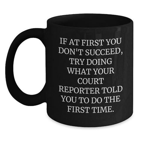 Image of Funny Court Reporter Gifts for Friends - Encouragement Black Coffee Mug, Court Reporter Birthday Unique Gifts from Coworkers - Main