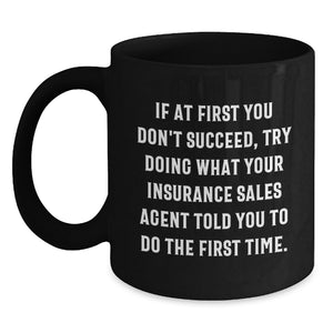 Funny Insurance Sales Agent Gifts, Black Coffee Mugs, Birthday Unique Gifts from Men, Women, Friends, Coworkers, Family to Insurance Sales Agent, Men, Women, Friends, Coworkers, Family - Main