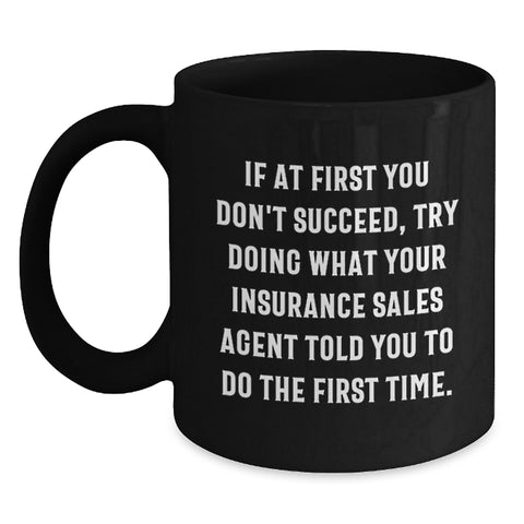 Image of Funny Insurance Sales Agent Gifts, Black Coffee Mugs, Birthday Unique Gifts from Men, Women, Friends, Coworkers, Family to Insurance Sales Agent, Men, Women, Friends, Coworkers, Family - Main