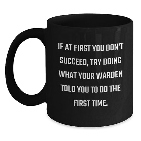 Image of Funny Warden Quotes Black Coffee Mugs Gifts for Warden from Friends or Family on Birthday Unique - Main