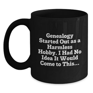 Funny Genealogy Gifts for Genealogy Enthusiasts, Black Coffee Mug, Gifts from Friends, Family, or Coworkers for Birthday Unique Gifts - Main