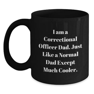Funny Correctional Officer Gifts from Men, Correctional Officer Dad Black Coffee Mug, Christmas Unique Presents - Main