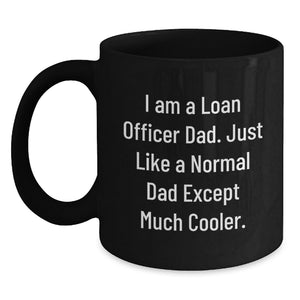 Funny Loan Officer Gifts for Men, Unique Black Coffee Mugs for Loan Officer Dad, Funny Coffee Mugs for Loan Officer Friends and Family - Main
