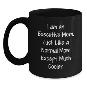 Executive Mom Funny Black Coffee Mug Gifts from Friends to Executive Women on Valentine's - Main
