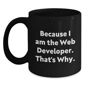 Funny Web Developer Black Coffee Mugs, Gifts from Friends, Father's Day Unique Mugs for Web Developer Men - Main