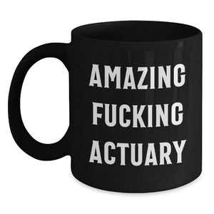 Funny Actuary Gifts from Friends for Actuary Graduation Black Coffee Mug - Main