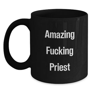 Funny Priest Quote Black Coffee Mugs for Graduation Unique Gifts from Friends to Priest - Main