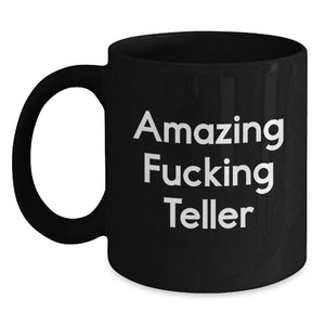 Funny Teller Black Coffee Mugs Gifts from Men for Teller Graduation Unique Ideas - Main