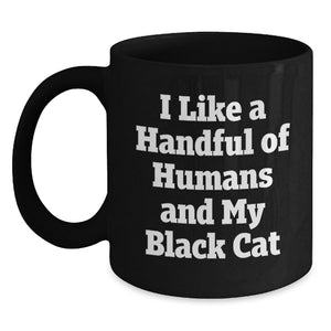 Black Cat Lover Gifts, Funny Coffee Mug for Black Cat Enthusiasts, Graduation Gifts for Men, Women, Friends, and Family, Black Coffee Mug with I Like A Handful Of Humans And My Black Cat Quote - Main