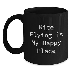 Kite Flying Gifts from Friends, Kite Flying Is My Happy Place Quote, Funny Graduation Unique Gifts for Men, Women, and Family, Black Coffee Mug, 11oz or 15oz, Microwave and Dishwasher Safe - Main