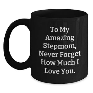 A Heartfelt Graduation Gift for My Amazing Stepmom - Inspirational Quote Black Coffee Mug, Gifts from Family to Stepmom, Graduation Unique Gifts for Stepmom, Stepmom Gifts, Black Coffee Mug - Main