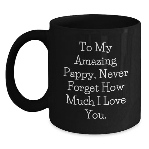 Image of Unique Gifts from Friends to My Amazing Pappy, Funny Inspirational Quote Black Coffee Mug for Graduation Unique Gifts for Pappy - Main