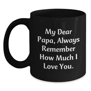 Papa Gifts - Funny Quote Black Coffee Mug, 11oz or 15oz Capacity, Ideal Gift for Papa This Christmas - Main