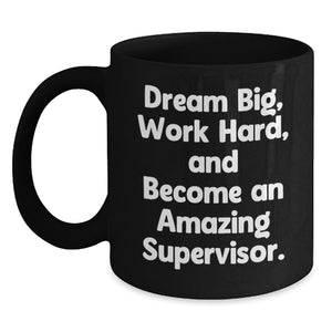 Funny Supervisor Quotes Black Coffee Mug Gifts from Friends for Supervisor on Christmas - Main