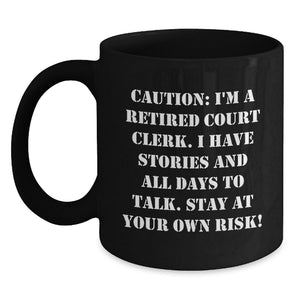 Funny Court Clerk Gifts from Friends for Graduation Unique Occasions Black Coffee Mug - Stay At Your Own Risk! - Main