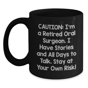 Oral Surgeon Coffee Lovers Black Mug Gifts from Friends and Family for Graduation Unique - Main