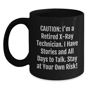 Funny X-Ray Technician Gifts from Friends - Birthday Unique Mug for X-Ray Technician Guys and Girls - Main