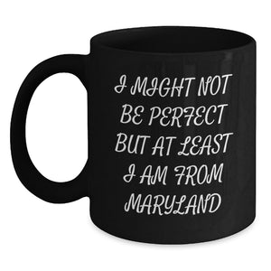 Funny Maryland Gifts from Friends and Family, Black Coffee Mug for Maryland Men Women Graduation Unique - Main