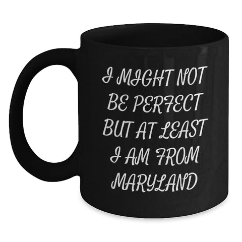 Image of Funny Maryland Gifts from Friends and Family, Black Coffee Mug for Maryland Men Women Graduation Unique - Main