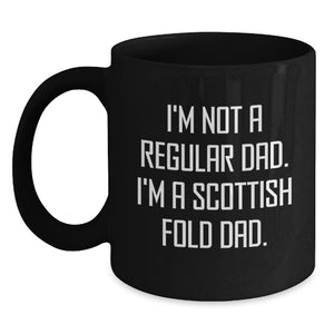Scottish Fold Cat Lover Gifts from Dad - Funny Quote Coffee Mug for Men, Women, Friends, Coworkers, Family - Unique Graduation Gifts for Him, Her, or Anyone - Main