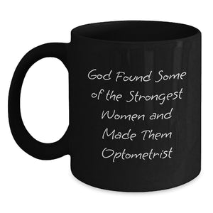 Optometrist Gifts from Friends, Women, or Family - Funny Inspirational Quote Black Coffee Mug, 11oz or 15oz, Microwave and Dishwasher Safe - Main