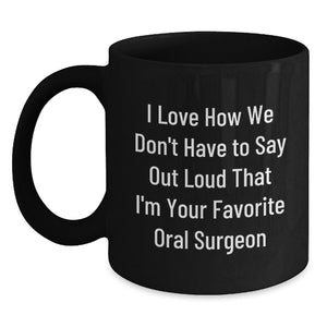 Funny Oral Surgeon Gifts from Men to Friends, Black Coffee Mug for Christmas - Main