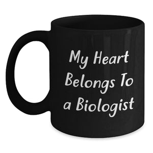 Funny Biologist Gifts, Black Coffee Mug, My Heart Belongs To A Biologist, Unique Christmas Unique Gifts for Biologist - Main