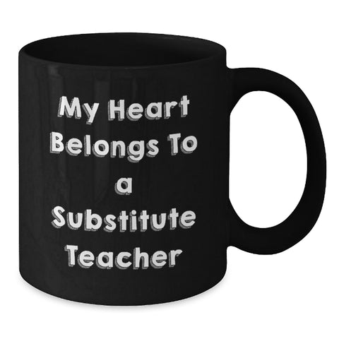 Image of Funny Substitute Teacher Gifts from Men to Women - My Heart Belongs To A Substitute Teacher Valentine's Unique Gifts for Substitute Teacher Friends - Additional