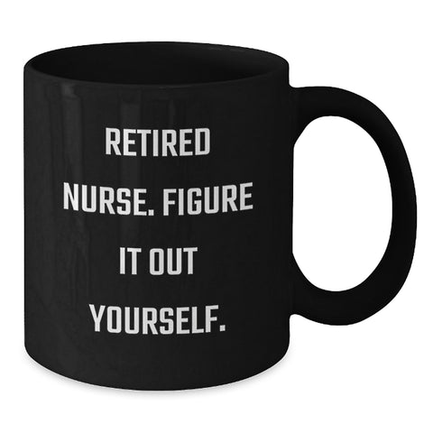 Image of Nurse Graduation Unique Gifts from Friends - Funny Quote Black Coffee Mug, Perfect for Nurse Dads, Nurse Moms, Coworkers, or Family - Additional