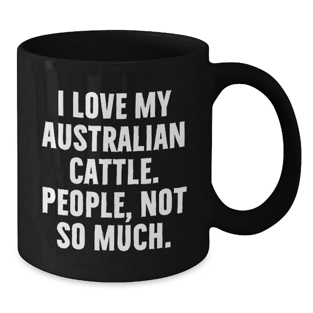 Australian Cattle Dog Lovers Funny Black Coffee Mug Gifts from Men to Friends for Birthday - Additional