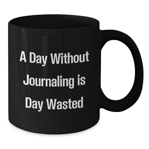 Image of Journaling Inspiration Gifts from Loved Ones for Journaling Enthusiasts, Funny Quote Black Coffee Mug, Unique Valentine's Gifts for Friends, Family, Coworkers - Additional