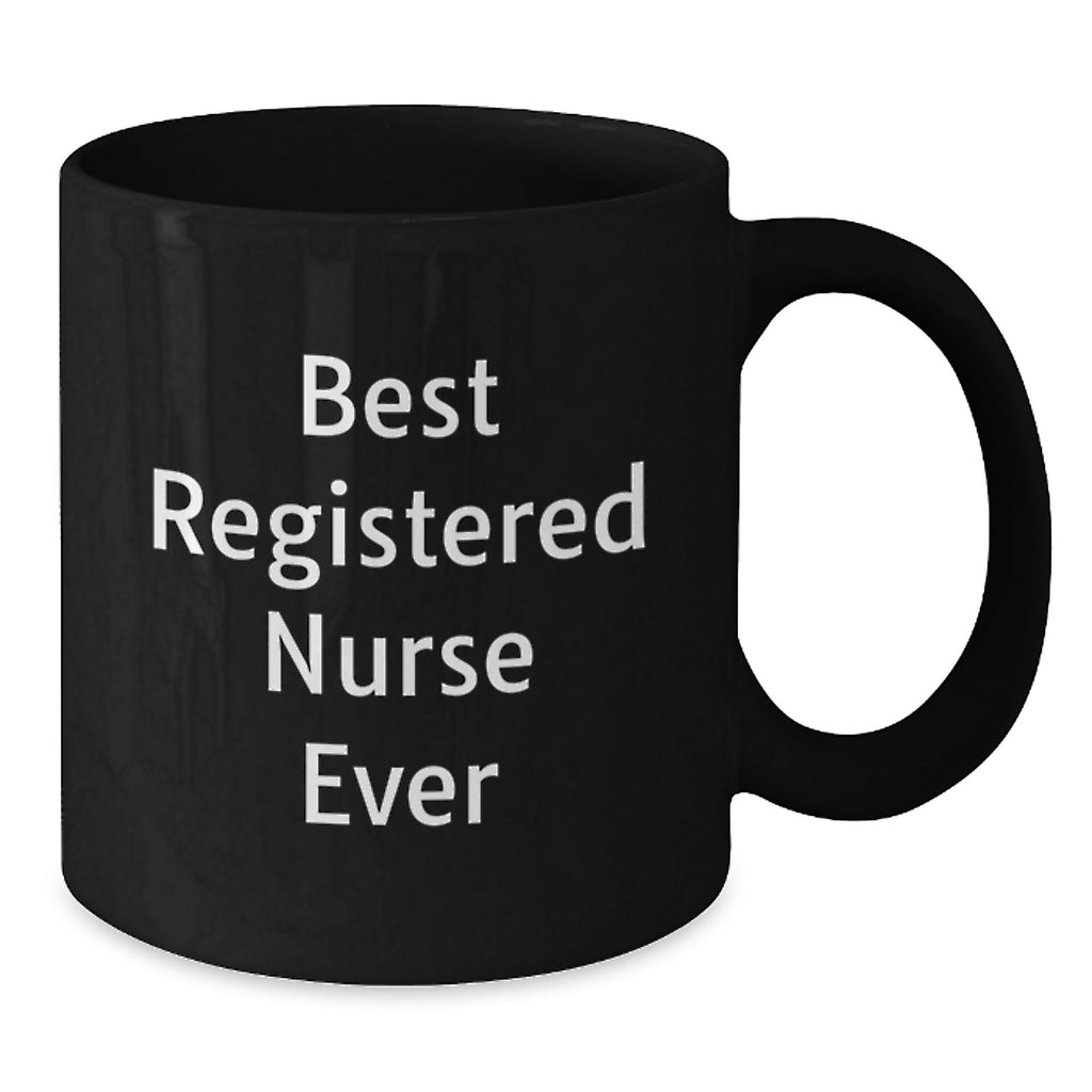 Best Registered Nurse Ever Funny Gift for Registered Nurse Christmas Unique Mug for Nurse - Additional